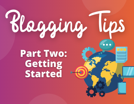 Blogging Tips: How to get started